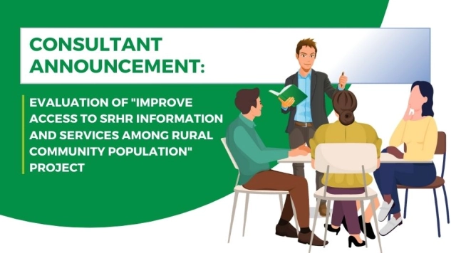 Consultant announcement: Evaluation of "Improve Access to SRHR Information and Services among Rural Community Population" Project