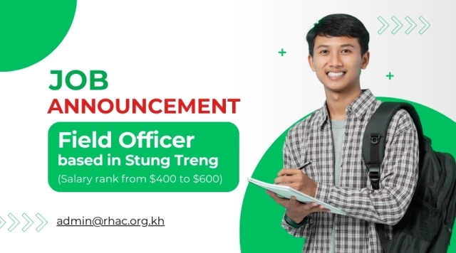 JOB ANNOUNCEMENT: Field Officer, in Stung Treng